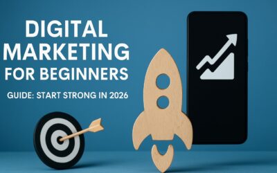 Digital Marketing for Beginners Guide: Start Strong in 2026